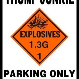 Fireworks Thump Junkie Parking Only
