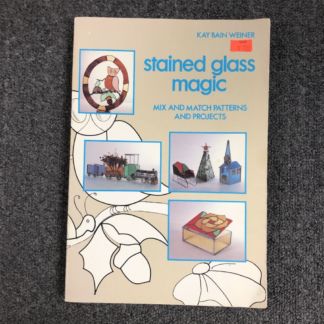 Stained Glass Magic-Kay Bain Weiner